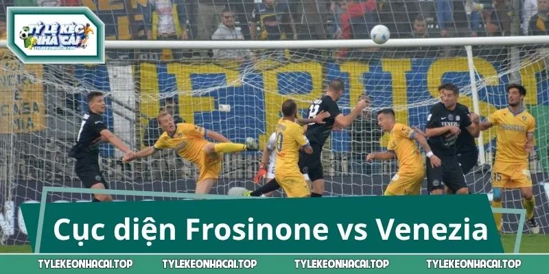 Cục diện Frosinone vs Venezia khó đoán trước giờ G